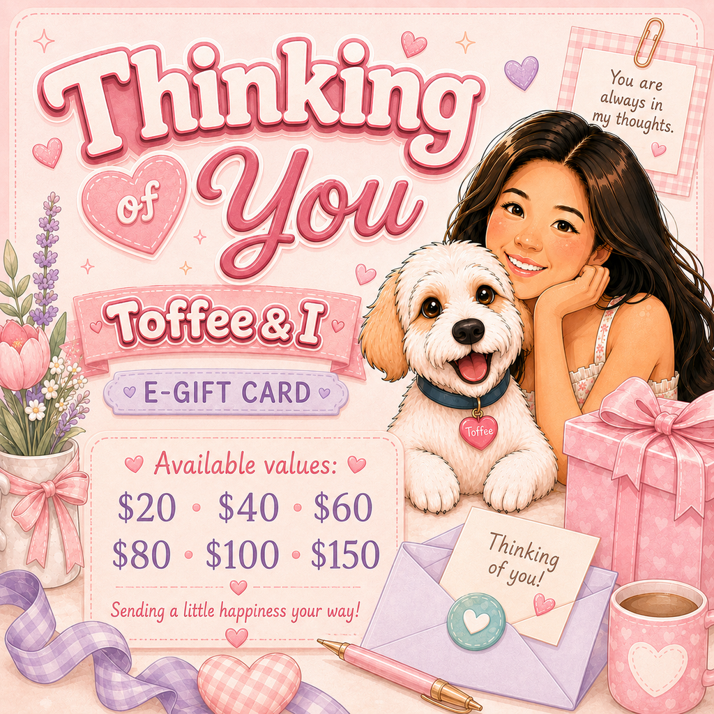 Toffee’s eGift Card | Thinking of You 💕